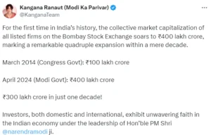 “March 2014 (Congress Govt): Rs 100 lakh crore April 2024 (Modi Govt): Rs 400 lakh crore. Rs 300 lakh crore in just one decade! Investors, both domestic and international, exhibit unwavering faith in the Indian economy under the leadership of Hon’ble PM Shri Narendra Modi ji,” Kangana Ranaut said.